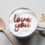 Love You Coffee Stencil, thumbnail 1 of 4