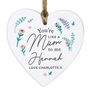 Personalised You're Like A Mum To Me Heart Decoration, thumbnail 3 of 3