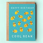 Cool Bean Birthday Card, thumbnail 1 of 2