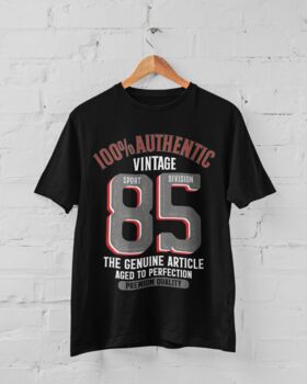 'Authentic Vintage 1985' 40th Birthday Gift T Shirt, 3 of 8