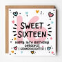 Sweet Sixteen 16th Birthday Card Fr Granddaughter, thumbnail 1 of 3