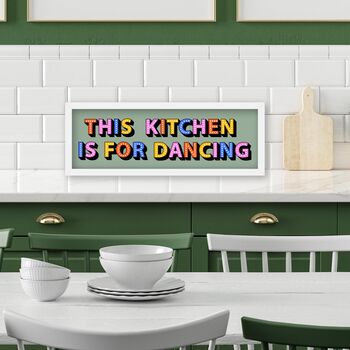 Framed Panoramic This Kitchen Is For Dancing Print, 5 of 10