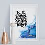 Set Of Two Watercolour Inspirational Quote Prints, thumbnail 9 of 9