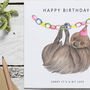 Sloth Birthday Card, thumbnail 4 of 5