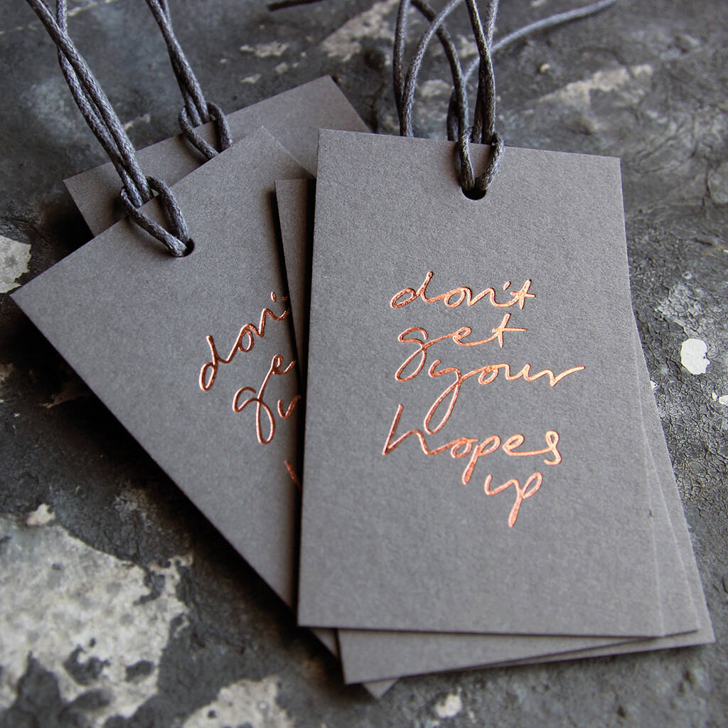 Don't Get Your Hopes Up Foil Gift Tags, 1 of 6