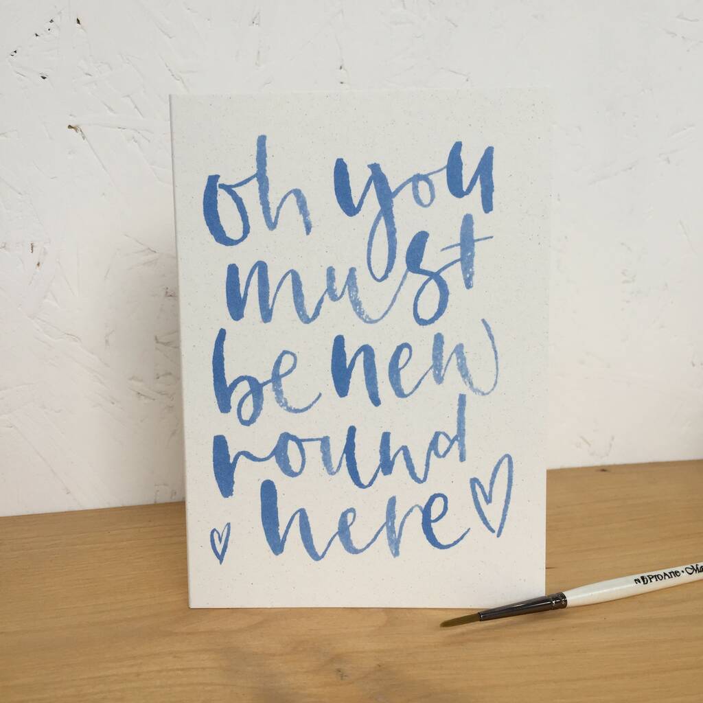 Oh You Must Be New Round Here New Baby Card, 1 of 2