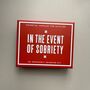 'In The Event Of Sobriety' Emergency Drinking Kit, thumbnail 5 of 5