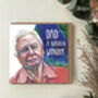 Dad Birthday Card, David Attenborough Inspired, Funny Father’s Day Card, thumbnail 2 of 3