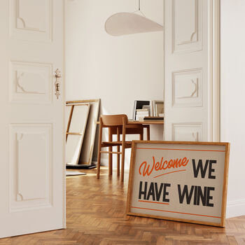 Welcome We Have Wine Funny Retro Wall Print, 2 of 9
