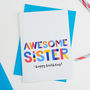 Awesome Sister All Purpose Personalised Card, thumbnail 2 of 2
