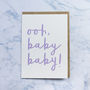 'Ooh, Baby Baby!' New Baby Card, thumbnail 2 of 3