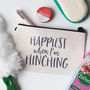 Happiest When I'm Hinching Linen Make Up Pouch, thumbnail 1 of 4