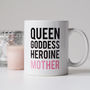 Queen, Goddess, Heroine, Mother Mug, thumbnail 1 of 5