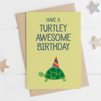 Funny Turtle Birthday Card Turtley Awesome Birthday By Wink Design ...