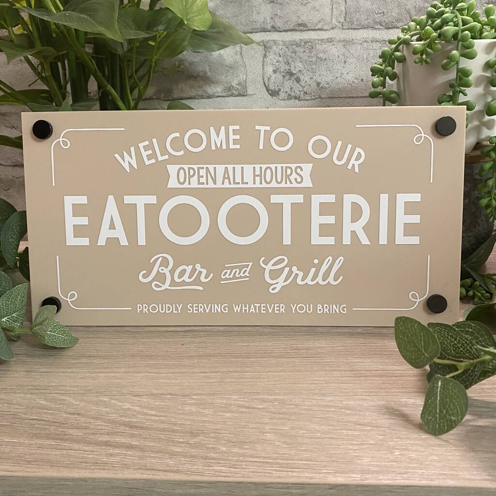 Welcome To Our Eatooterie Outdoor Garden Sign, 1 of 12