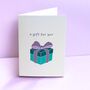Gift For You Greeting Card – Present Box Design, thumbnail 1 of 2