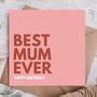 Happy Birthday Card For Mum | Mum Birthday Card, thumbnail 1 of 3