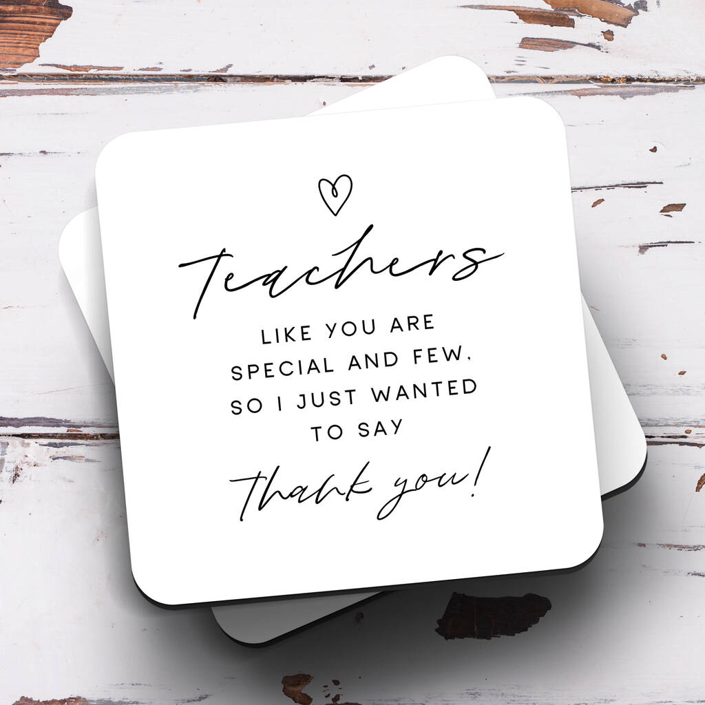 Teachers Like You Special And Few Coaster By Arrow Gift Co