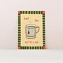 Pop The Kettle On Tea Print, thumbnail 7 of 10
