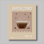 Americano Coffee Print Three Colour Options, thumbnail 2 of 6