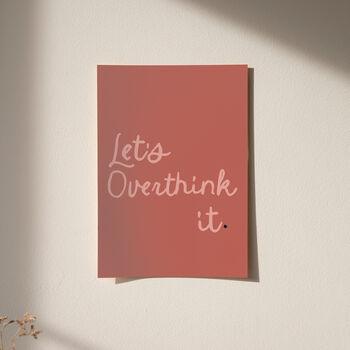 Let's Overthink It Typography Print, 4 of 9