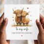 Highland Cow Wife Anniversary Card, Pun Cow Card For Husband Or Any Relation, thumbnail 1 of 2