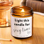 Light For Sexy Time Funny Cheeky Valentines Day Candle Gift, thumbnail 1 of 6