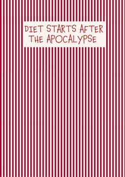 Diet Starts After The Apocalypse Print, 2 of 2