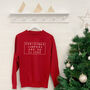 Christmas Jumpers Are So Cliche Sweatshirt, thumbnail 1 of 4
