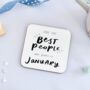 All The Best People Are Born In January Coaster, thumbnail 1 of 2