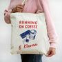 Funny Tote Bag 'Running On Coffee And Klarna', thumbnail 3 of 5