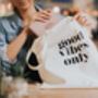Good Vibes Only Cotton Tote Bag, thumbnail 4 of 4