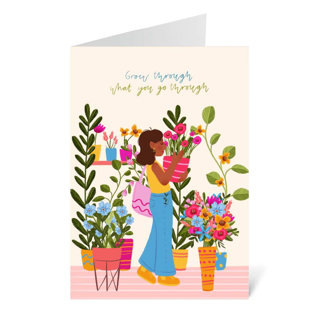 grow-through-what-you-go-through-greetings-card-by-flourish-paperworks