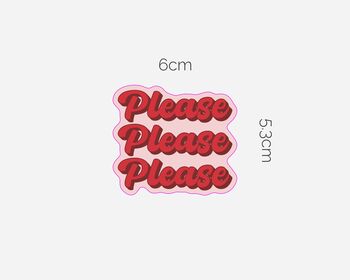 Please Please Please Sticker, 2 of 2