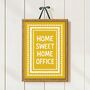 Home Sweet Home Office Print, thumbnail 1 of 5