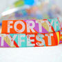 40 Fest 40th Birthday Party Festival Wristbands, thumbnail 12 of 12