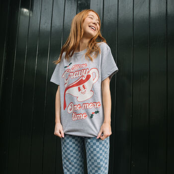Gravy One More Time Women's Christmas T Shirt, 4 of 4