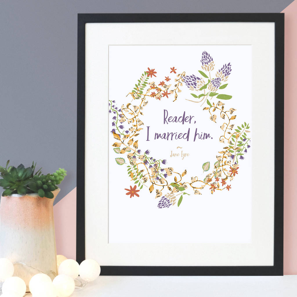 Jane Eyre 'Reader, I Married Him' Floral Print By Bookishly