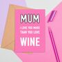 Large Size Mum Wine Lover Card, thumbnail 2 of 2