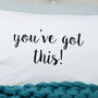 'You've Got This!' Pillow Case, thumbnail 4 of 7