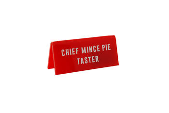 It's A Sign 'Chief Mince Pie Taster' Red Desk Sign, 2 of 2
