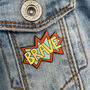 Be Brave Enamel Pin Badge, thumbnail 1 of 6