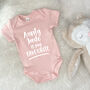 My Auntie Is My Favourite Personalised Babygrow, thumbnail 3 of 11