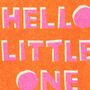 Hello Little One New Baby Risograph Card, thumbnail 3 of 3