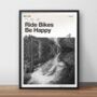 'Ride Bikes Be Happy' Mountain Biking Art Print, thumbnail 1 of 7