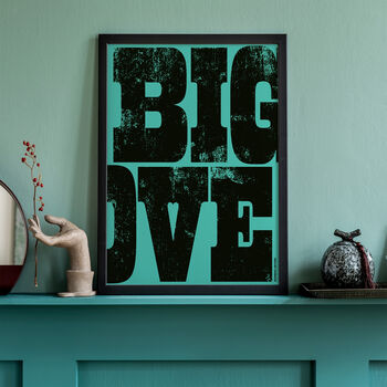 Big Love Typography Screenprint, 8 of 9