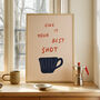 Give It Your Best Shot Coffee Print, thumbnail 1 of 9