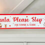 Personalised Acrylic Santa Stop Here Sign For Christmas, thumbnail 4 of 5