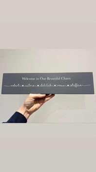 Welcome To Our Chaos Wall Sign, 7 of 12