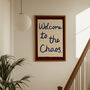 Welcome To The Chaos Handwritten Print, thumbnail 2 of 12